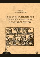 Ciekawa lektura od Atutu:  "O bogach i wierzeniach dawnych Żmudzinów, Litwinów i Prusów"