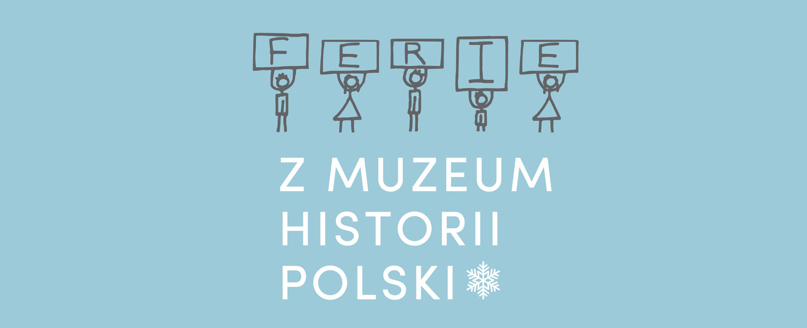 Ferie z Muzeum Historii Polski