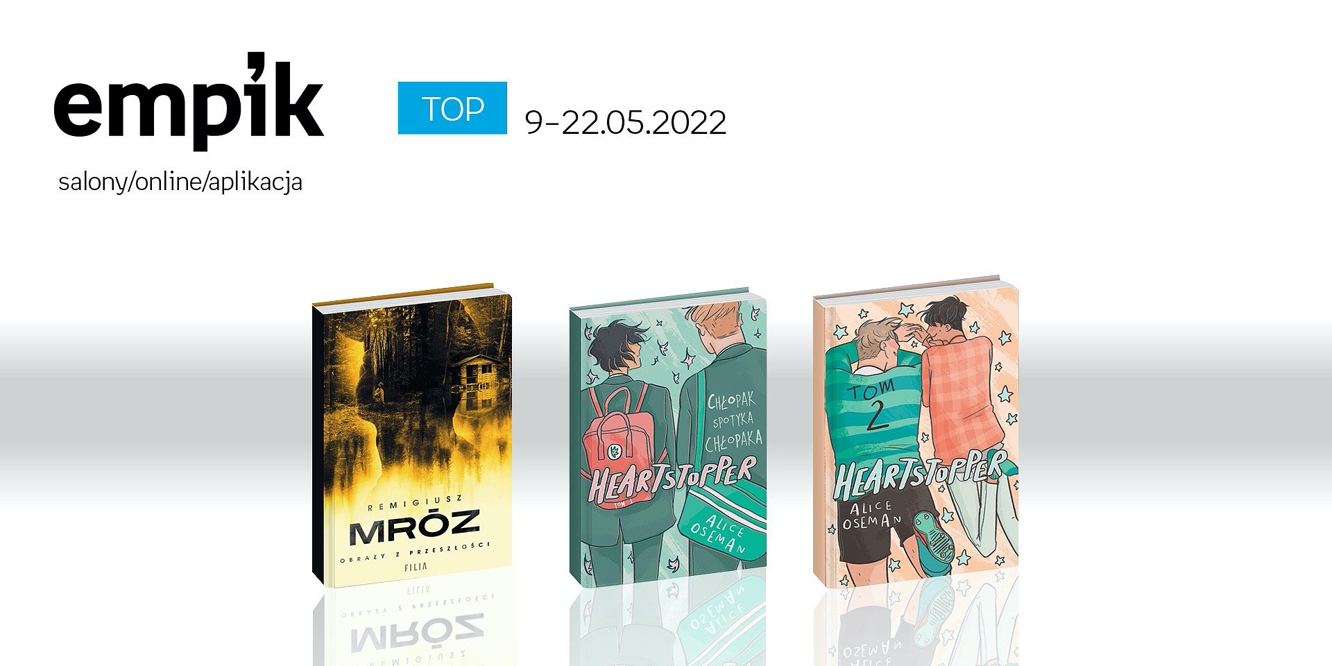 Książkowe listy bestsellerów w Empiku za okres 9-22 maja 2022 r.
