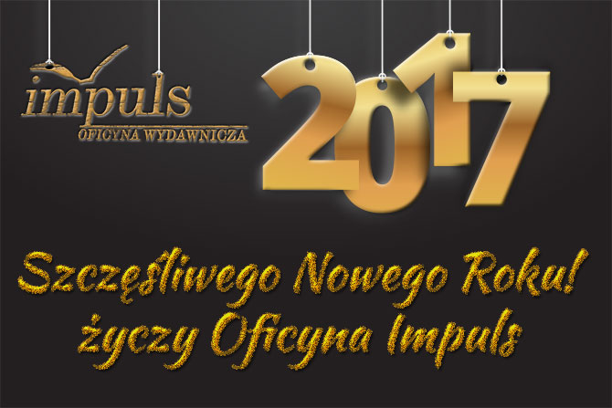 Nowy rok 2017 z Oficyną IMPULS