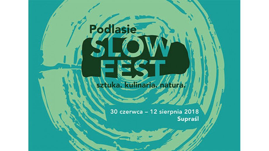 Festiwal Podlasie SlowFest 2018