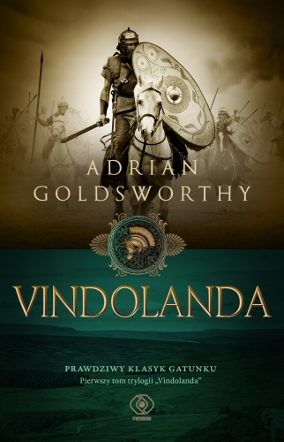 REBIS poleca: 12 marca trafi do księgarń "Vindolanda" Adriana Goldsworthy'ego