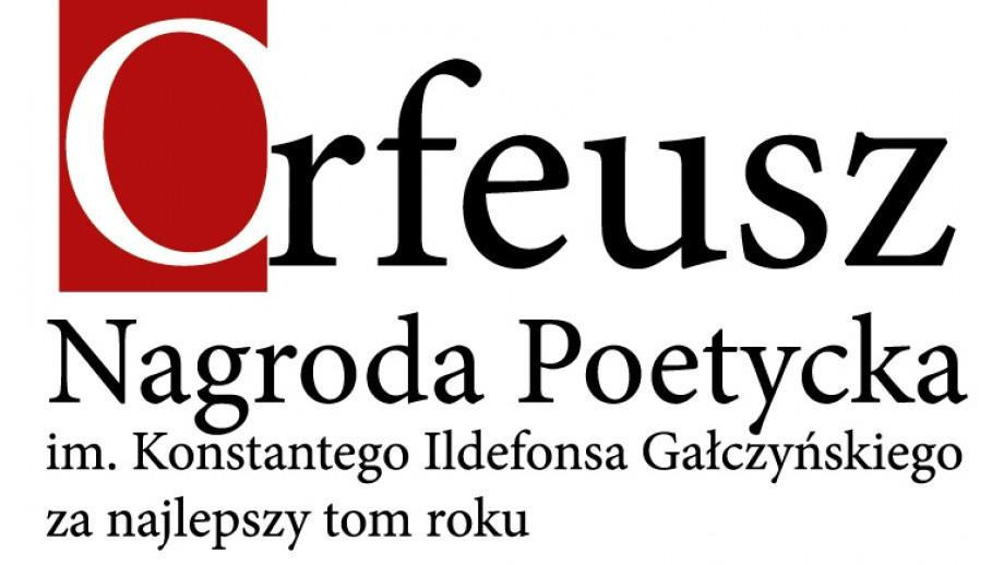 XIII edycja Nagrody Poetyckiej im. Konstantego Ildefonsa Gałczyńskiego Orfeusz