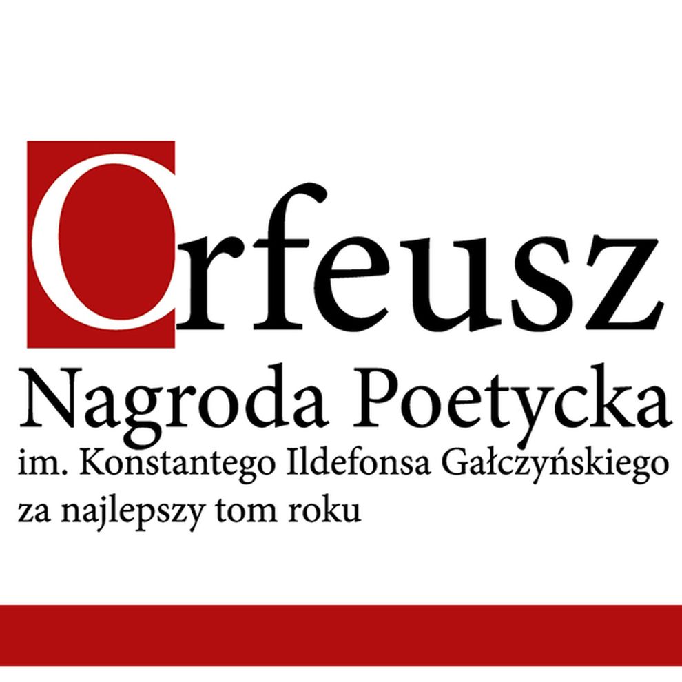  Nagroda Poetycka im. Konstantego Ildefonsa Gałczyńskiego ORFEUSZ,